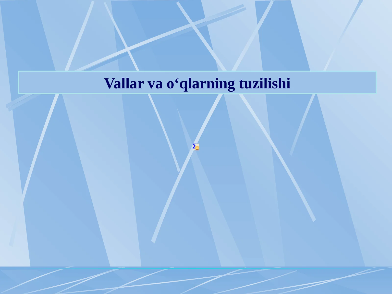 Vallar va o‘qlarning tuzilishi 1