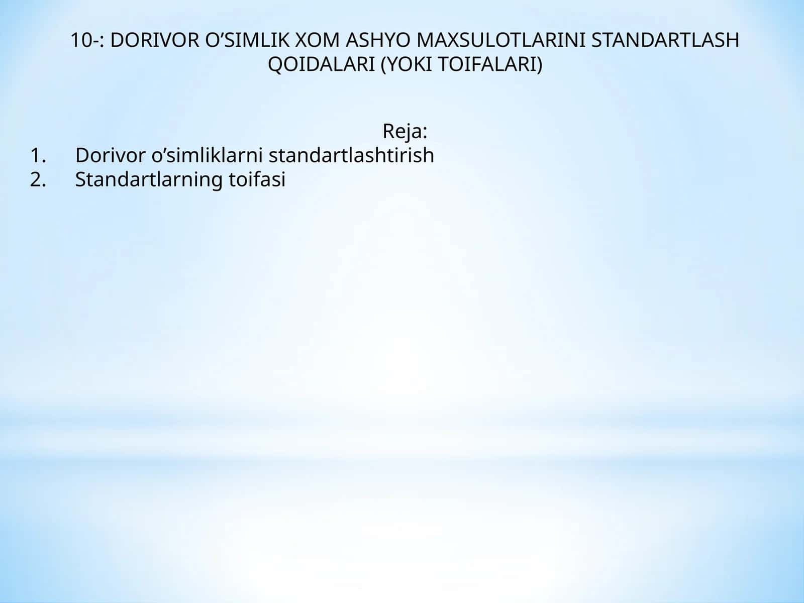 Dorivor O'Simlik Xom Ashyo Maxsulotlarini Standartlash Qoidalari (Yoki Toifalari) 1