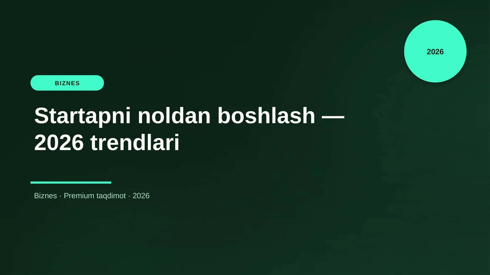 Startapni noldan boshlash — 2026 trendlari 1