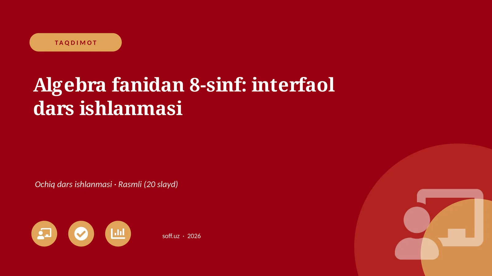 Algebra fanidan 8-sinf: interfaol dars ishlanmasi 1