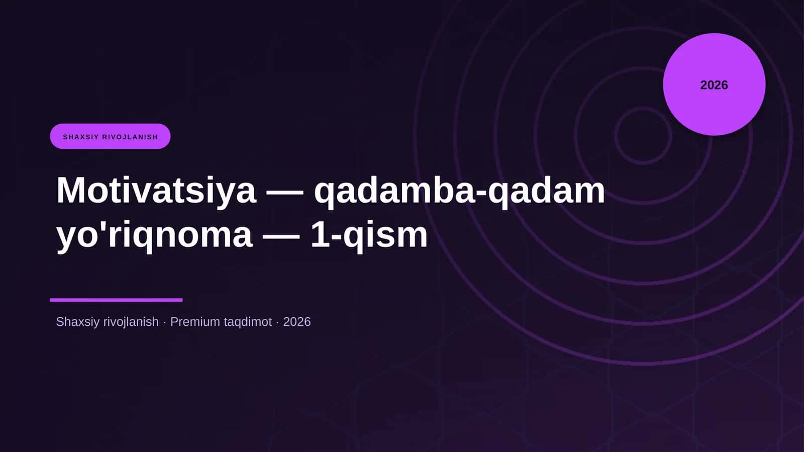 Motivatsiya — qadamba-qadam yo'riqnoma — 1-qism 1