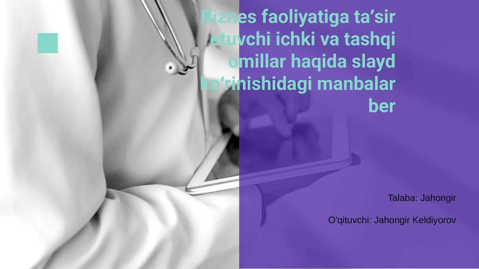 Biznes faoliyatiga taʼsir etuvchi ichki va tashqi omillar haqida 1