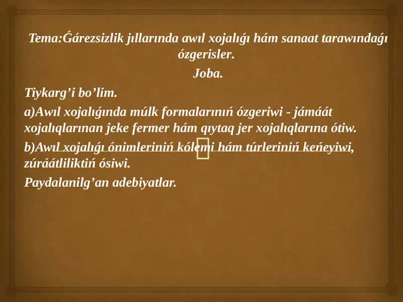 Jıllarında awıl xojalıǵı hám sanaat tarawındaǵıózgerisler 1