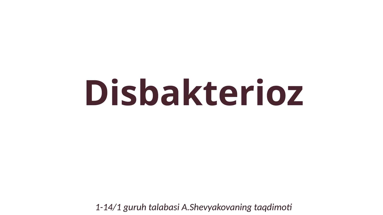 Ichak disbakteriozi etiologiyasi va diagnostikasi (2-variant) 1