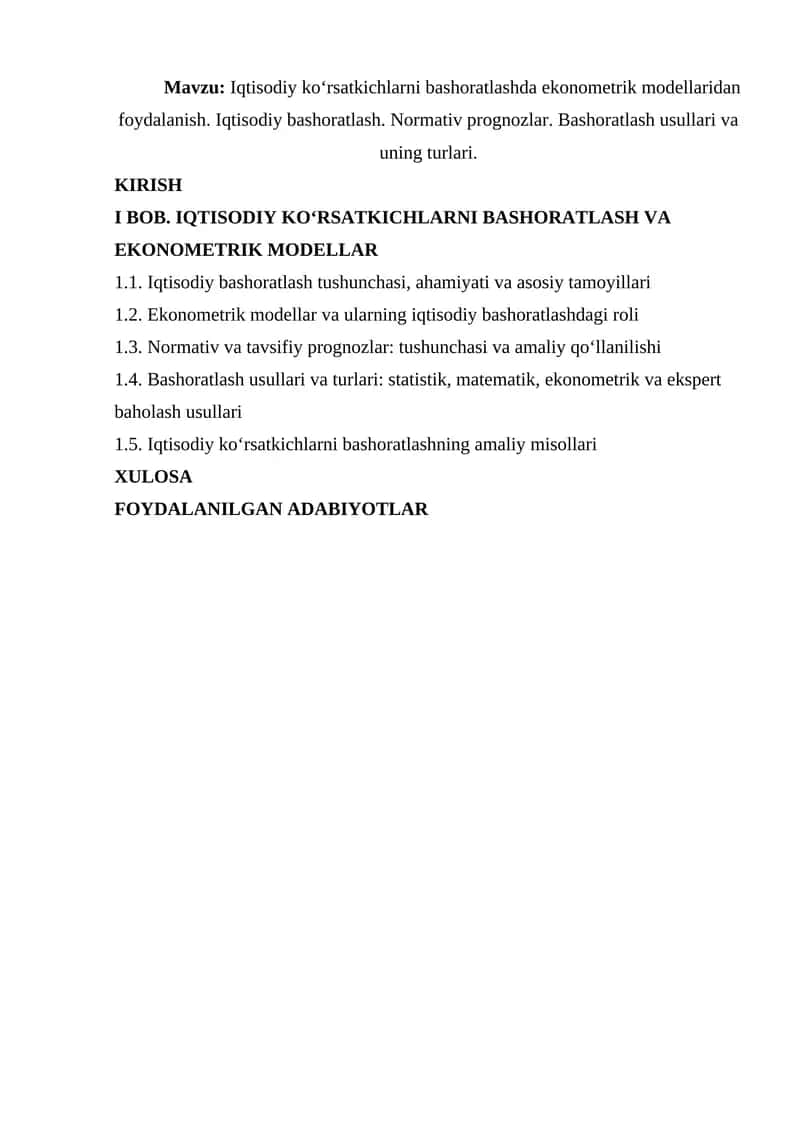 Iqtisodiy ko‘rsatkichlarni bashoratlashda ekonometrik modellaridan foydalanish. Iqtisodiy bashoratlash. Normativ prognozlar. Bashoratlash usullari va uning turlari. 1