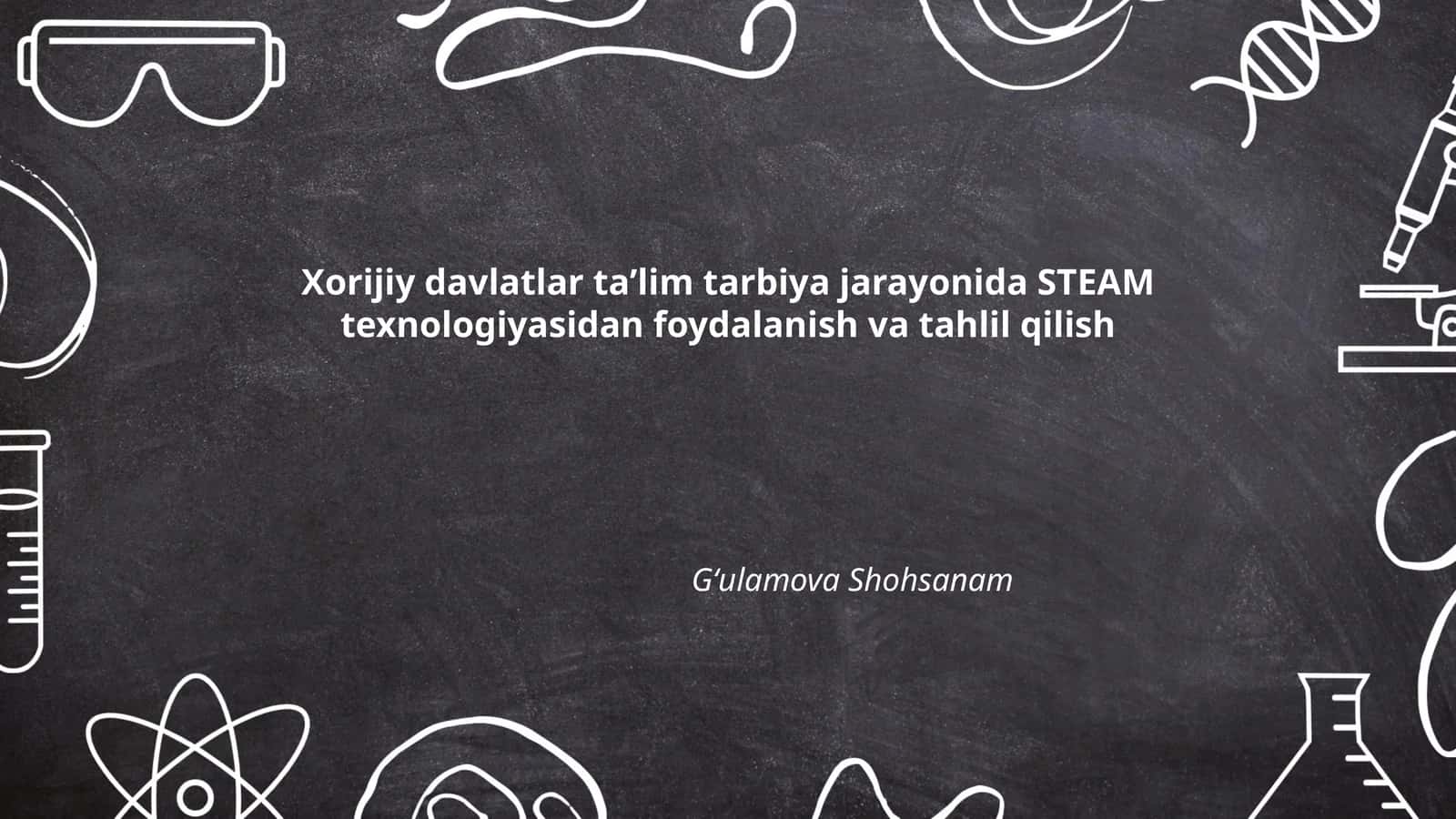 STEAM texnologiyasidan foydalanish va tahlil qilish 1