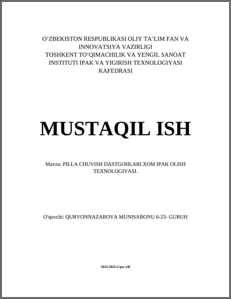 PILLA CHUVISH DASTGOHLARI.XOM IPAK OLISH TEXNOLOGIYASI 1