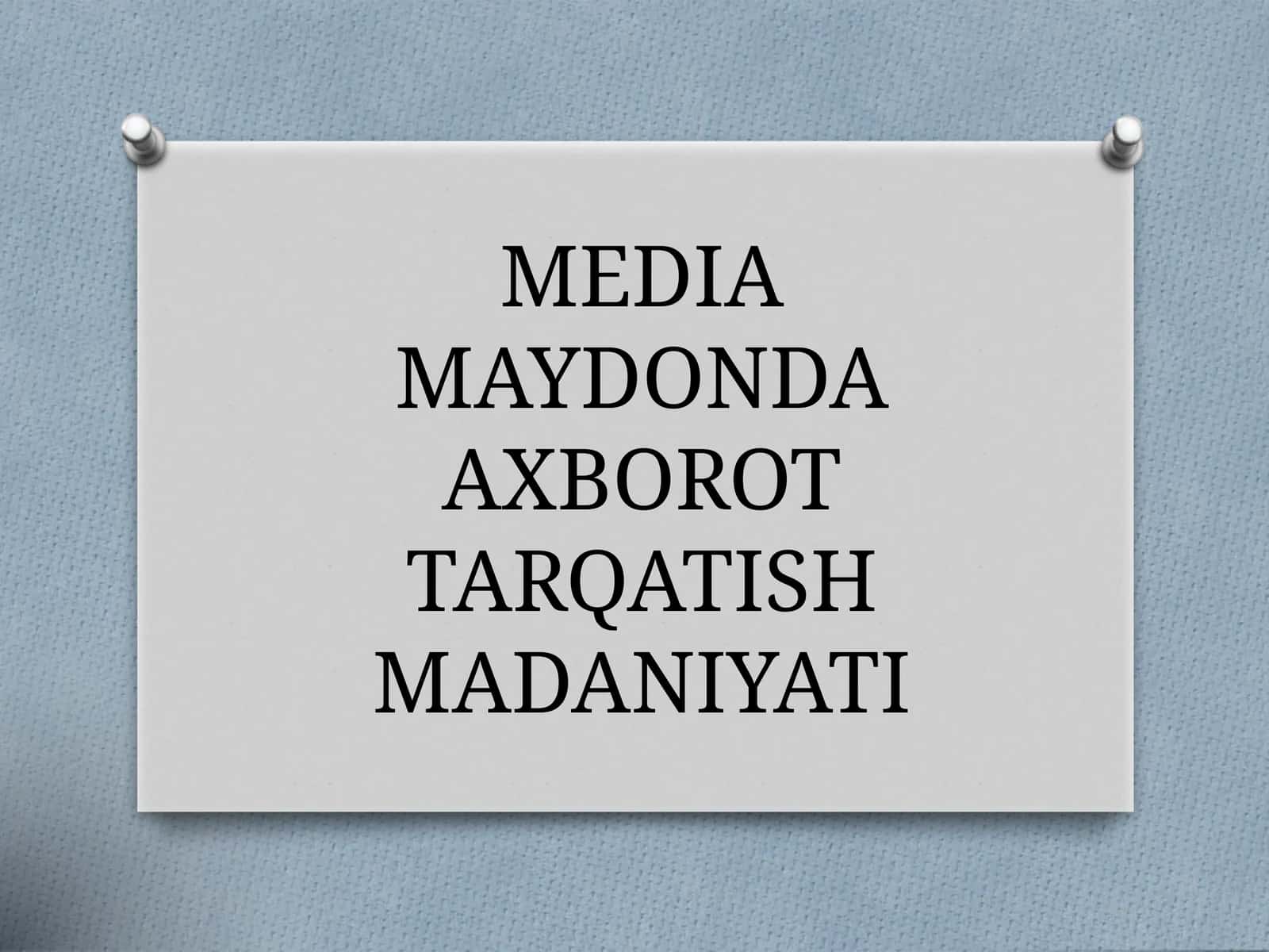 MEDIA MAYDONDA AXBOROT TARQATISH MADANIYATI 1