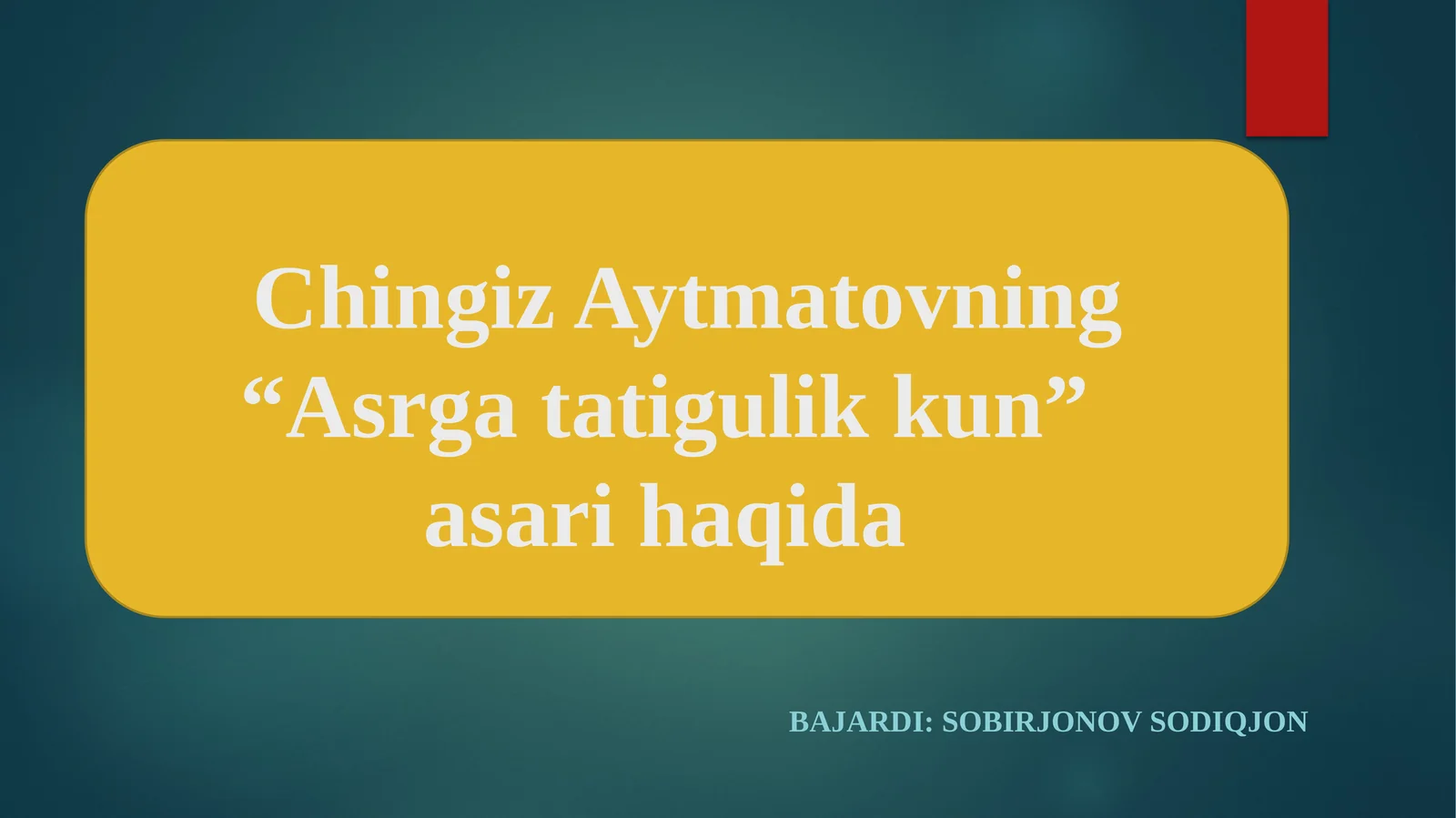 Chingiz Aytmatovning “Asrgatatigulikkun” asari haqida 1