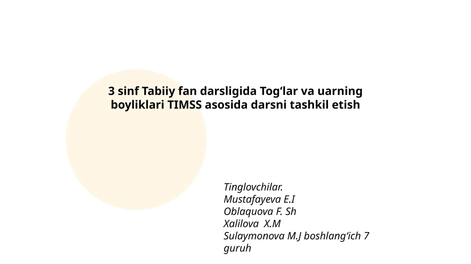 3 sinf Tabiiy fan darsligida Togʻlar va uarning boyliklari TIMSS asosida darsni tashkil etish 1