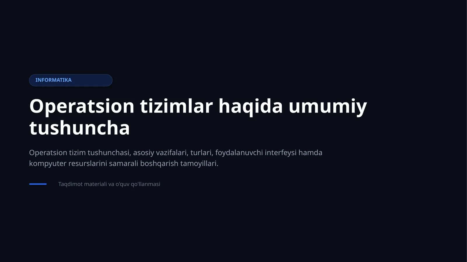 Operatsion tizimlarhaqidaumumiytushuncha 1