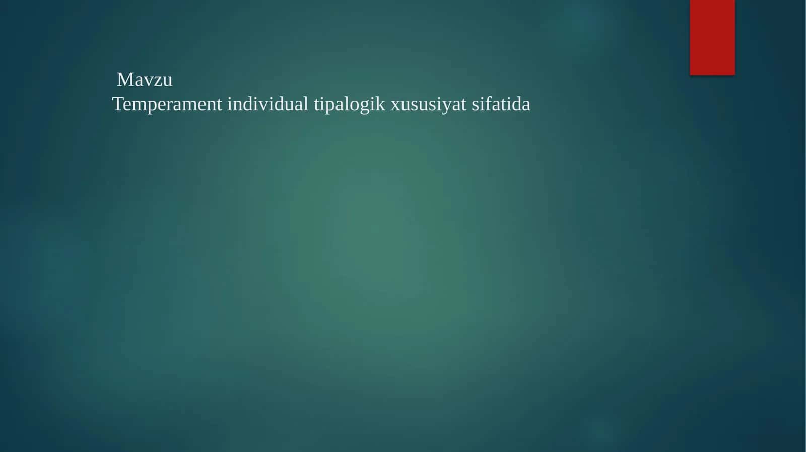 Temperament individual tipalogik xususiyat sifatida 1