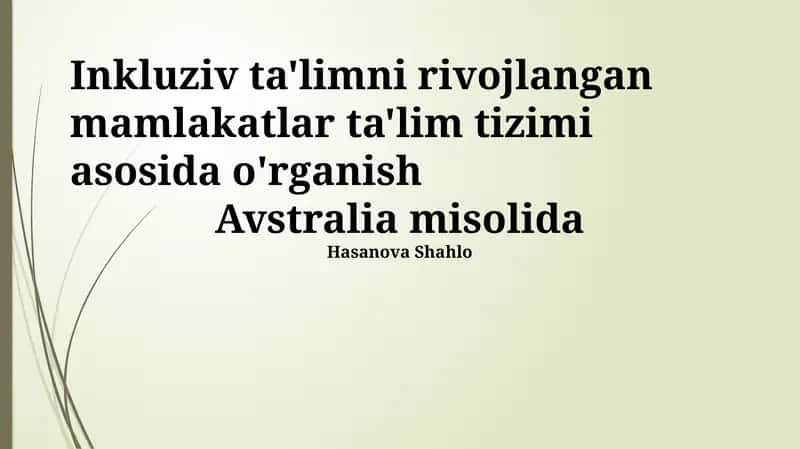 Inkluziv ta'limni rivojlangan mamlakatlar ta'lim tizimi asosida o'rganish 1