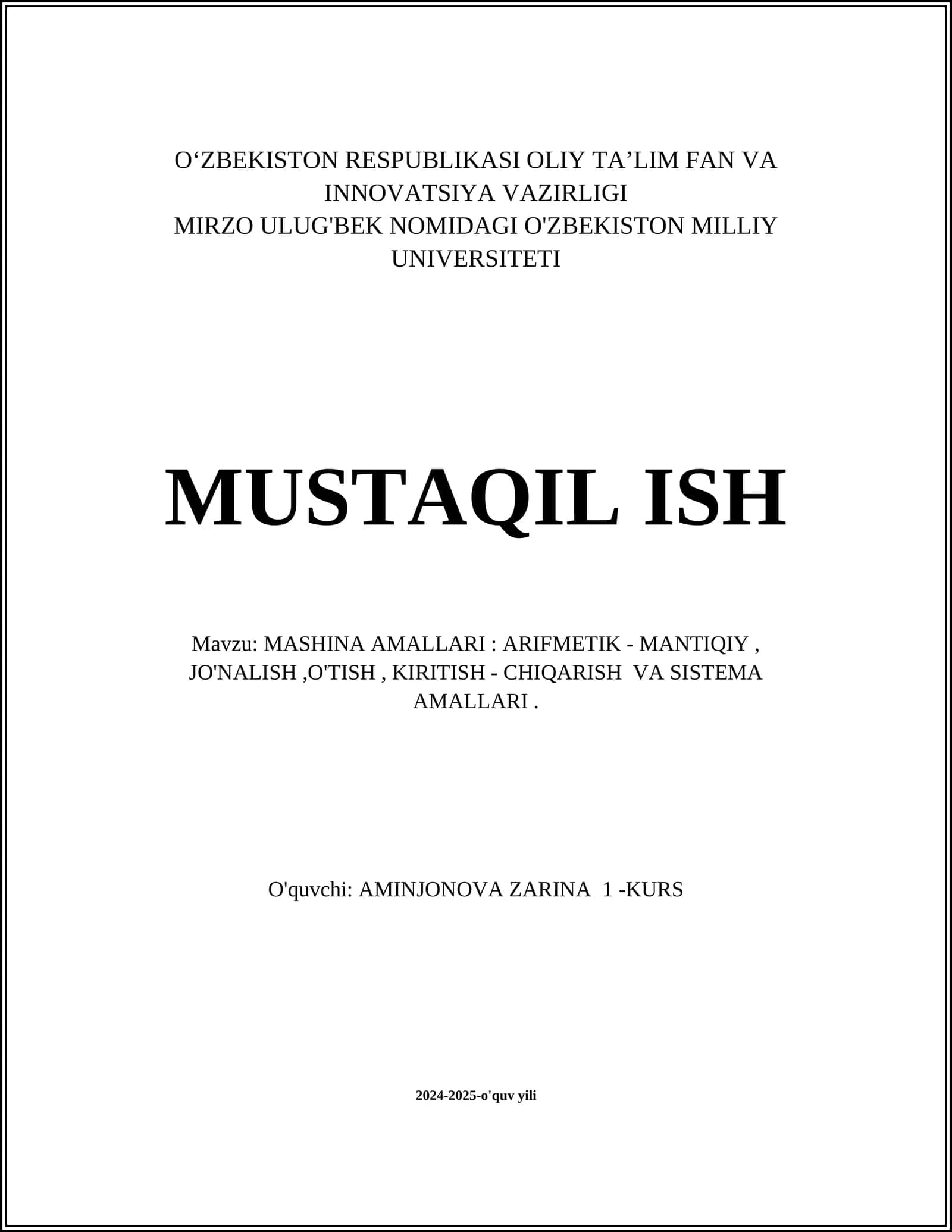 MASHINA AMALLARI: ARIFMETIK - MANTIQIY, JO'NALISH,O'TISH, KIRITISH - CHIQARISH VA SISTEMA AMALLARI 1