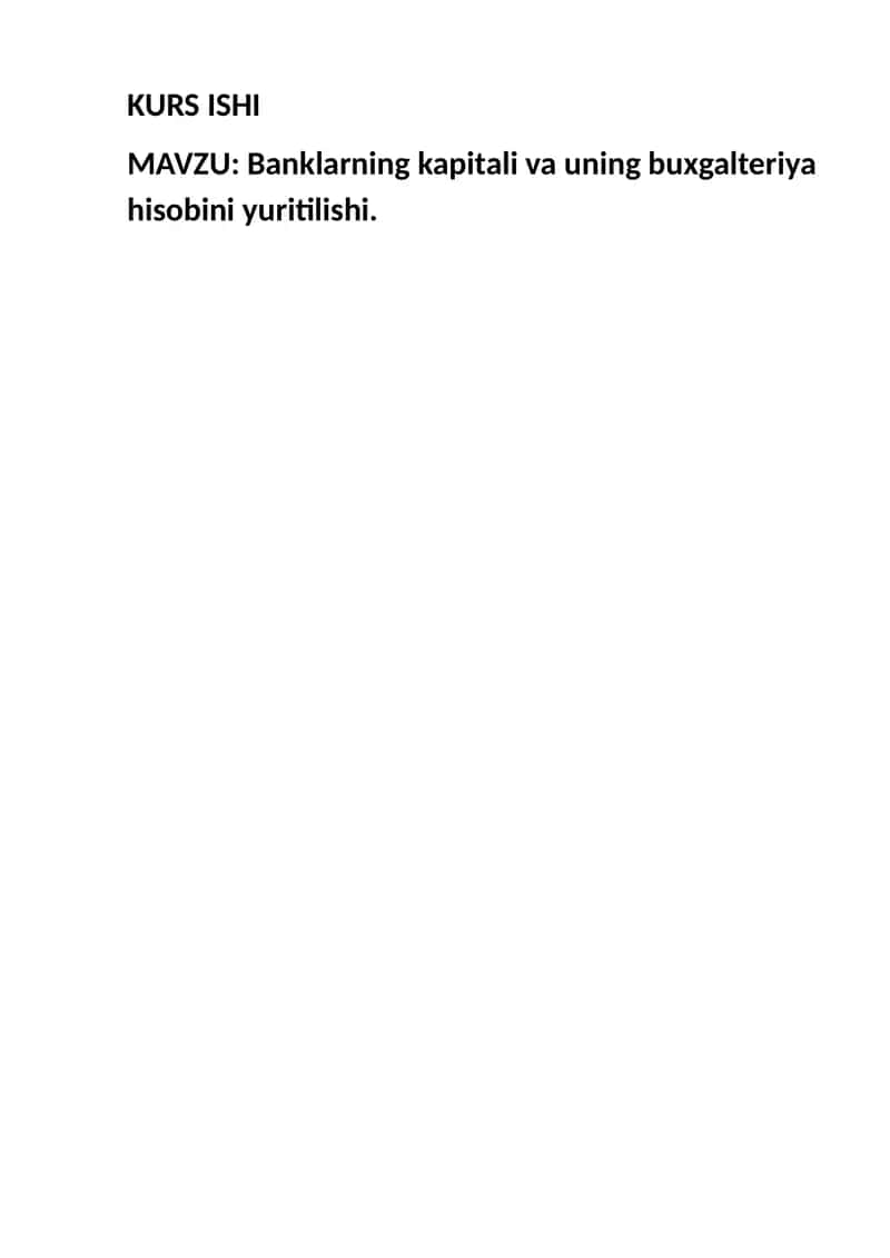 Banklarning kapitali va uning buxgalteriya hisobini yuritilishi 1