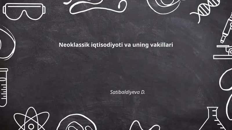Neoklassik iqtisodiyoti va uning vakillari 1