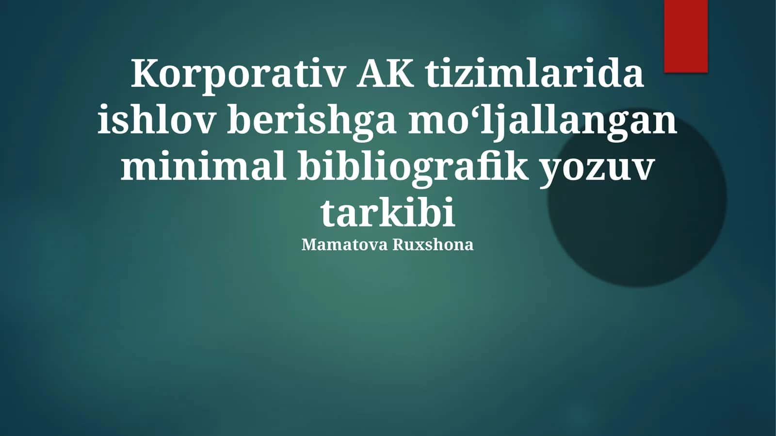 Korporativ Axborot Tizimlarida Qayta Ishlash Uchun Mo'ljallangan Minimal Bibliografik Yozuv Tarkibi 1