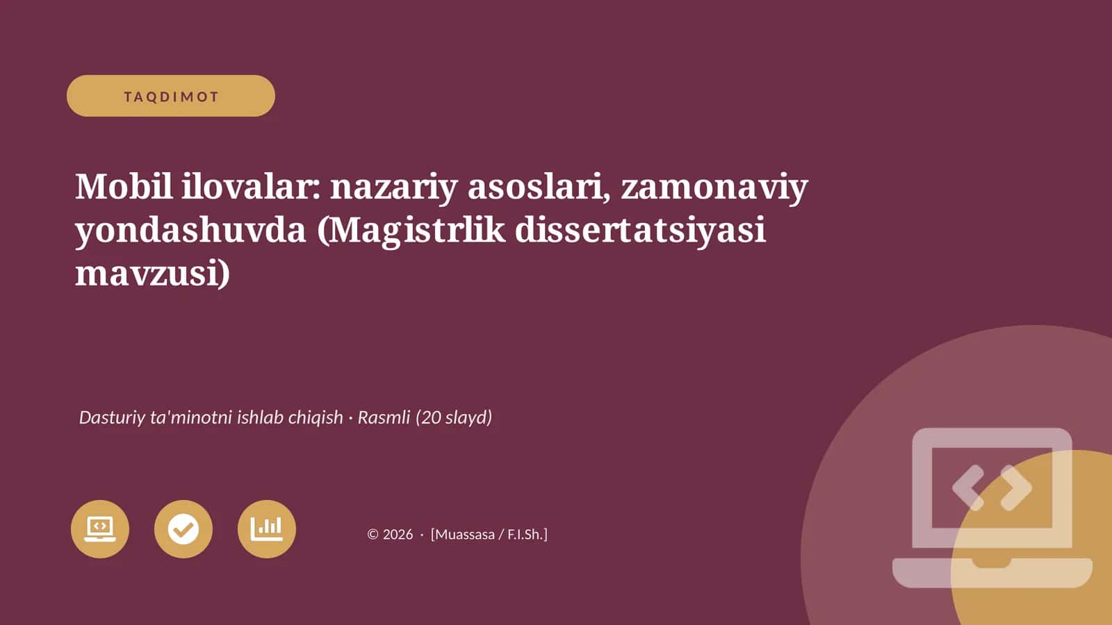 Mobil ilovalar: nazariy asoslari, zamonaviy yondashuvda (Magistrlik dissertatsiyasi mavzusi) 1