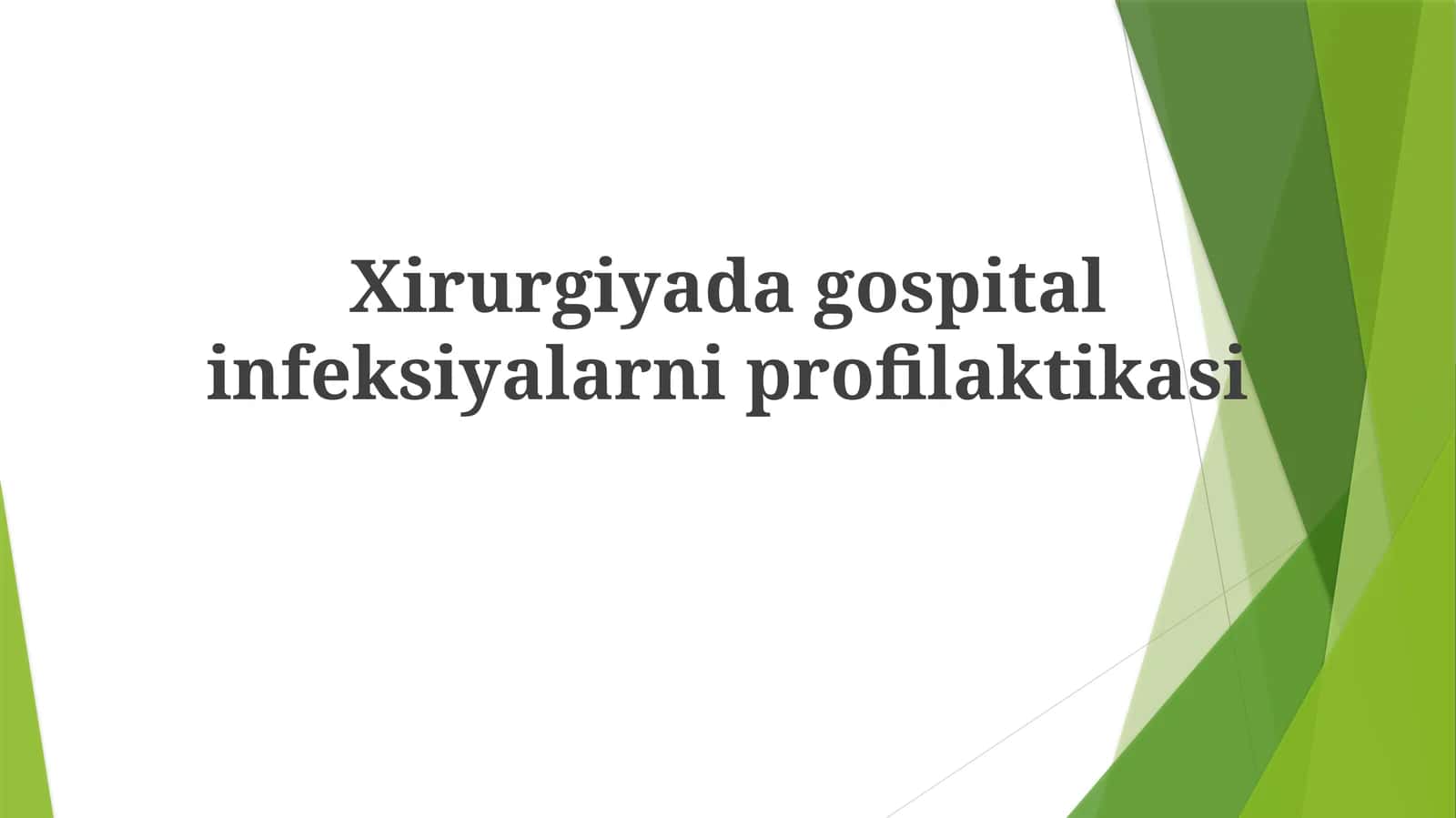 Xirurgiyadagi hospital infeksiyalarni profilaktikasi 1