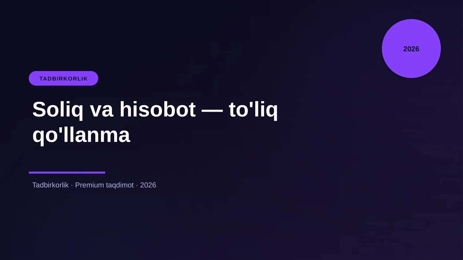 Soliq va hisobot — to'liq qo'llanma 1