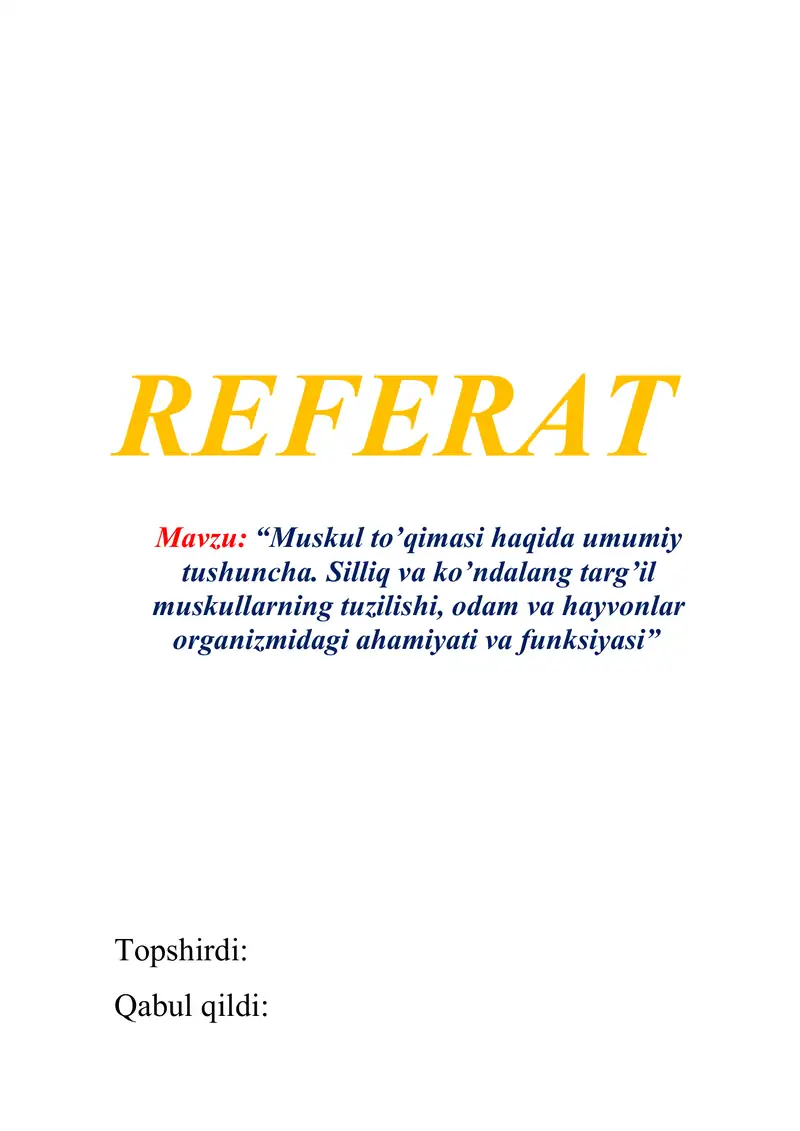 Muskul to’qimasi haqida umumiy tushuncha 1