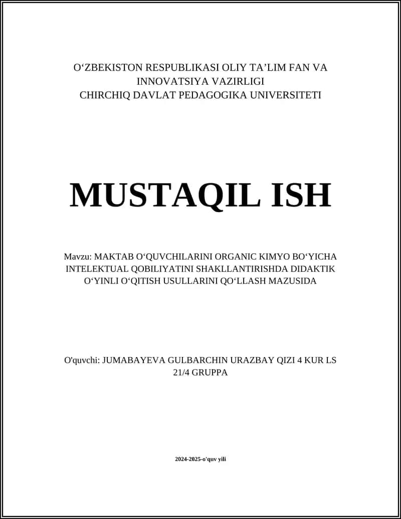 MAKTAB O‘QUVCHILARINI ORGANIC KIMYO BO‘YICHA INTELEKTUAL QOBILIYATINI SHAKLLANTIRISHDA DIDAKTIK O‘YINLI O‘QITISH USULLARINI QO‘LLASH MAZUSIDA 1