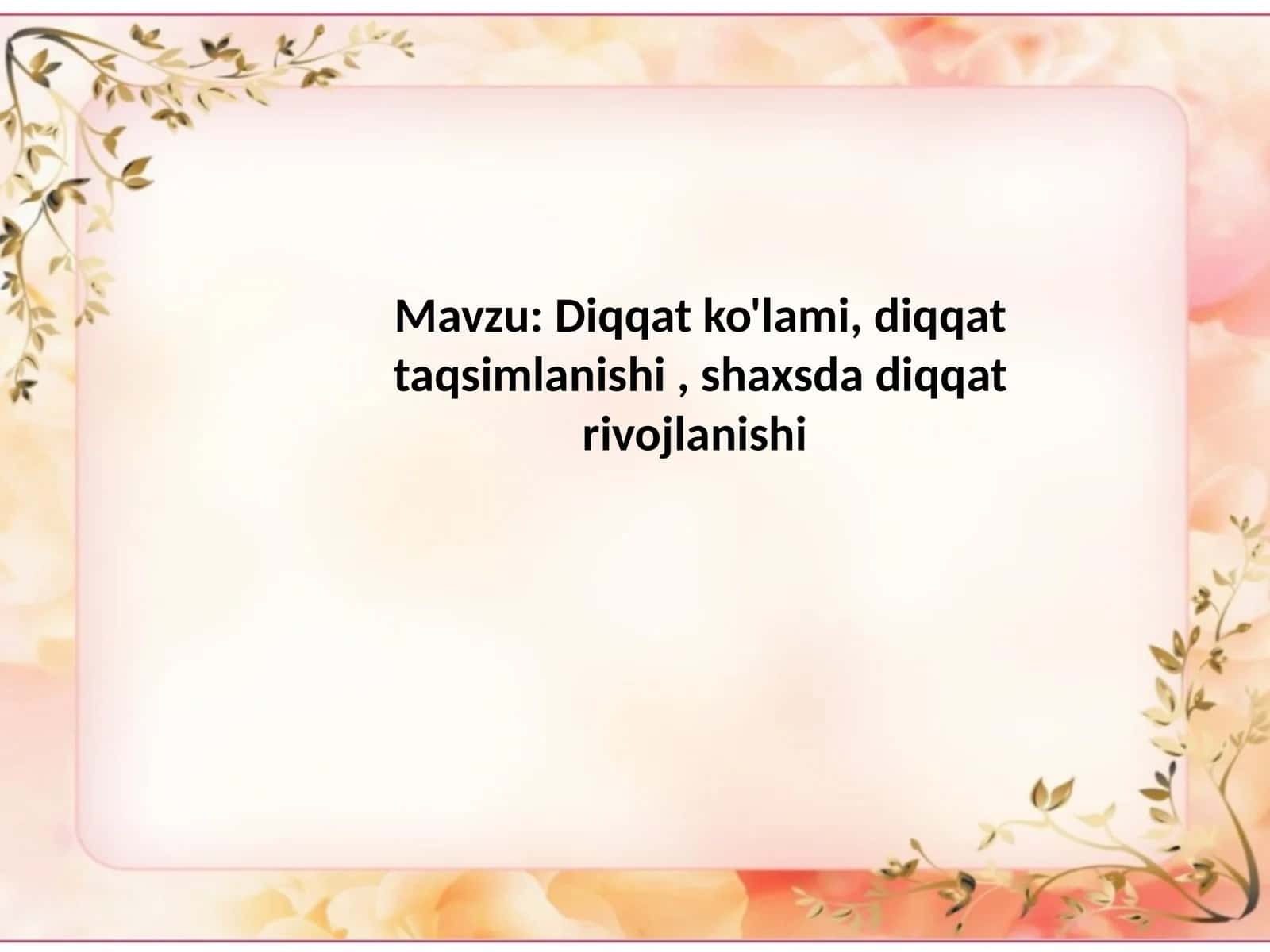 Shaxsda  diqqat  rivojlanishi 1
