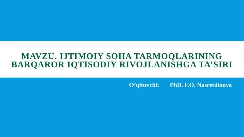 Ijtimoiy sohatarmoqlarining barqaror iqtisodiy rivojlanish g‘oyasi 1