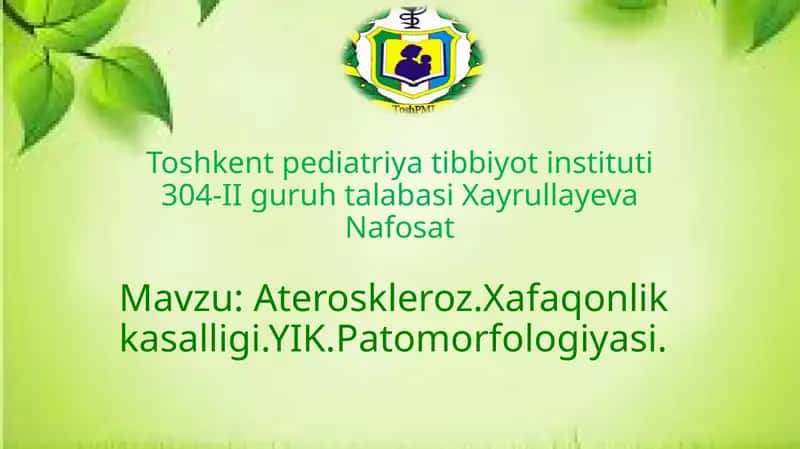 Ateroskleroz.Xafaqonlik kasalligi.YIK.Patomorfologiyasi 1