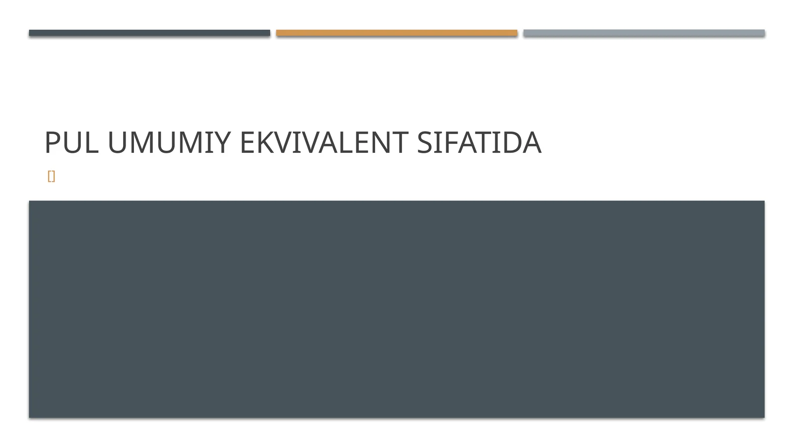 Pulning umumiy ekvivalent sifatidagi roli 1