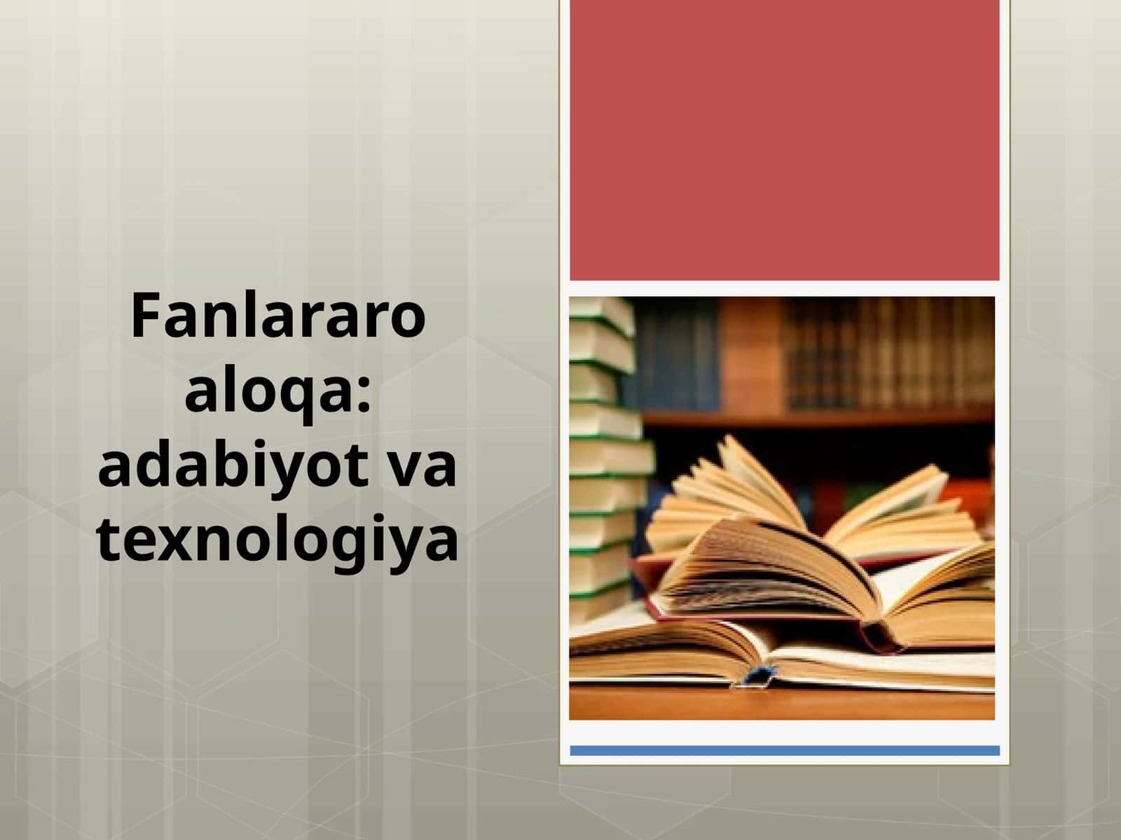 6-SINF. Fanlararo aloqa adabiyot va texnologiya 1