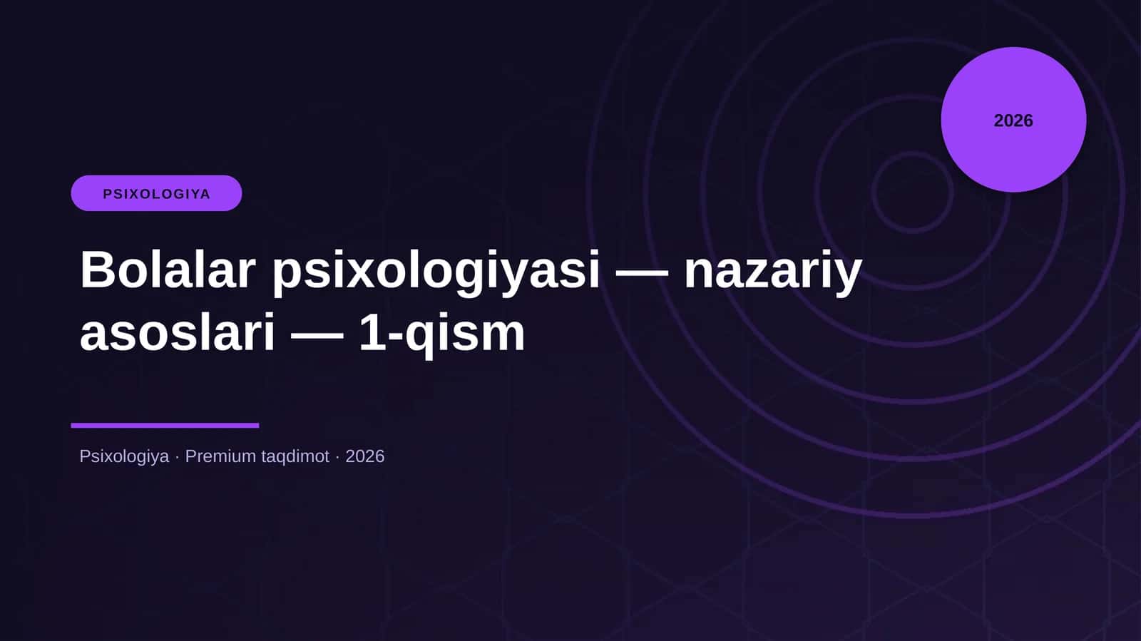 Bolalar psixologiyasi — nazariy asoslari — 1-qism 1