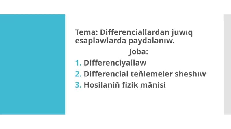 Differenciallardan juwıq esaplawlarda paydalanıw 1