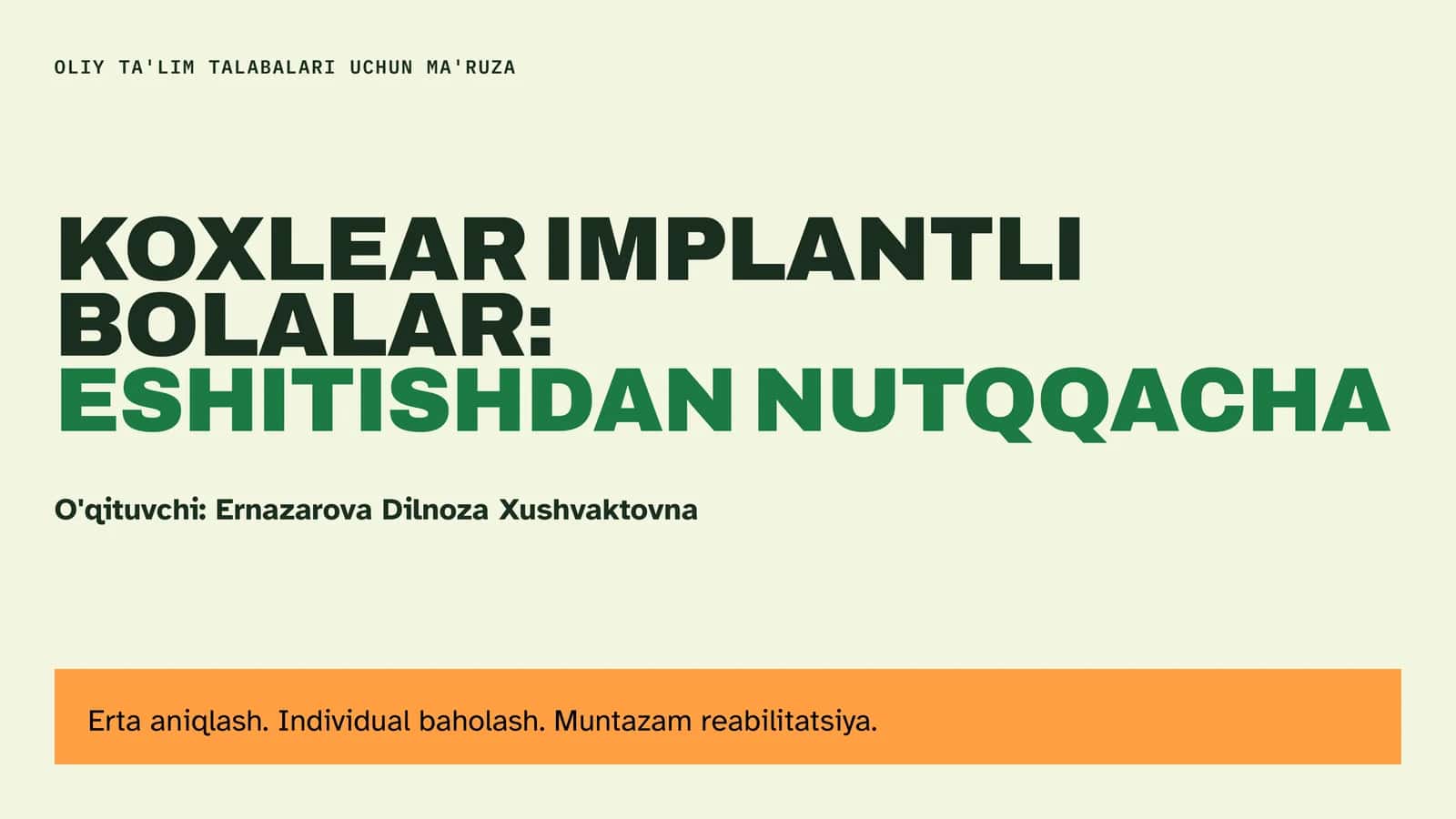 KOXLEAR IMPLANTLI BOLALAR: ESHITISHDAN NUTQQACHA 1