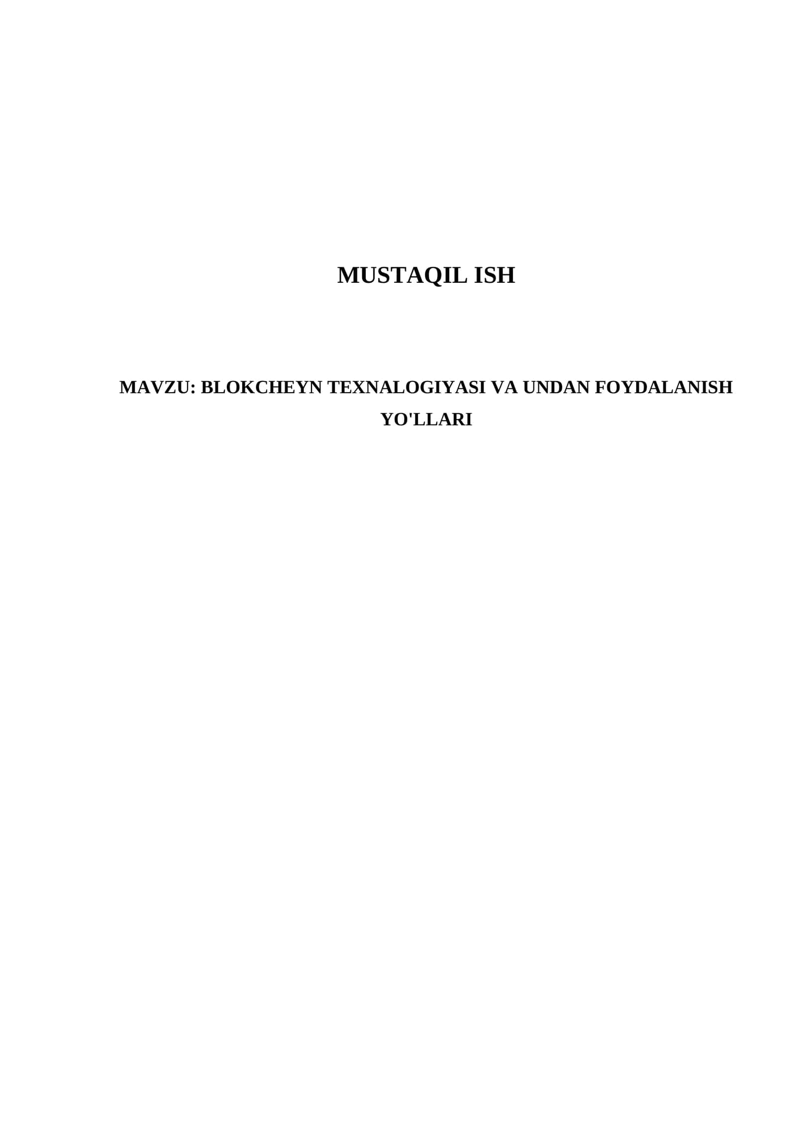 BLOKCHEYN TEXNALOGIYASI VA UNDAN FOYDALANISH YO'LLARI 1