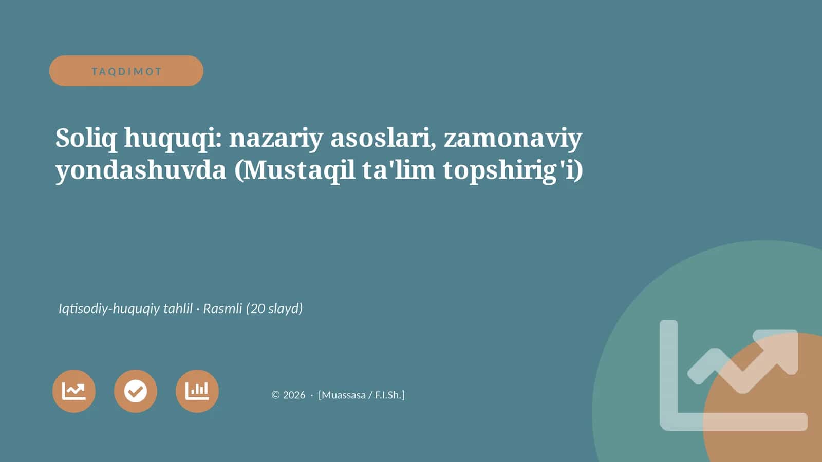 Soliq huquqi: nazariy asoslari, zamonaviy yondashuvda (Mustaqil ta'lim topshirig'i) 1