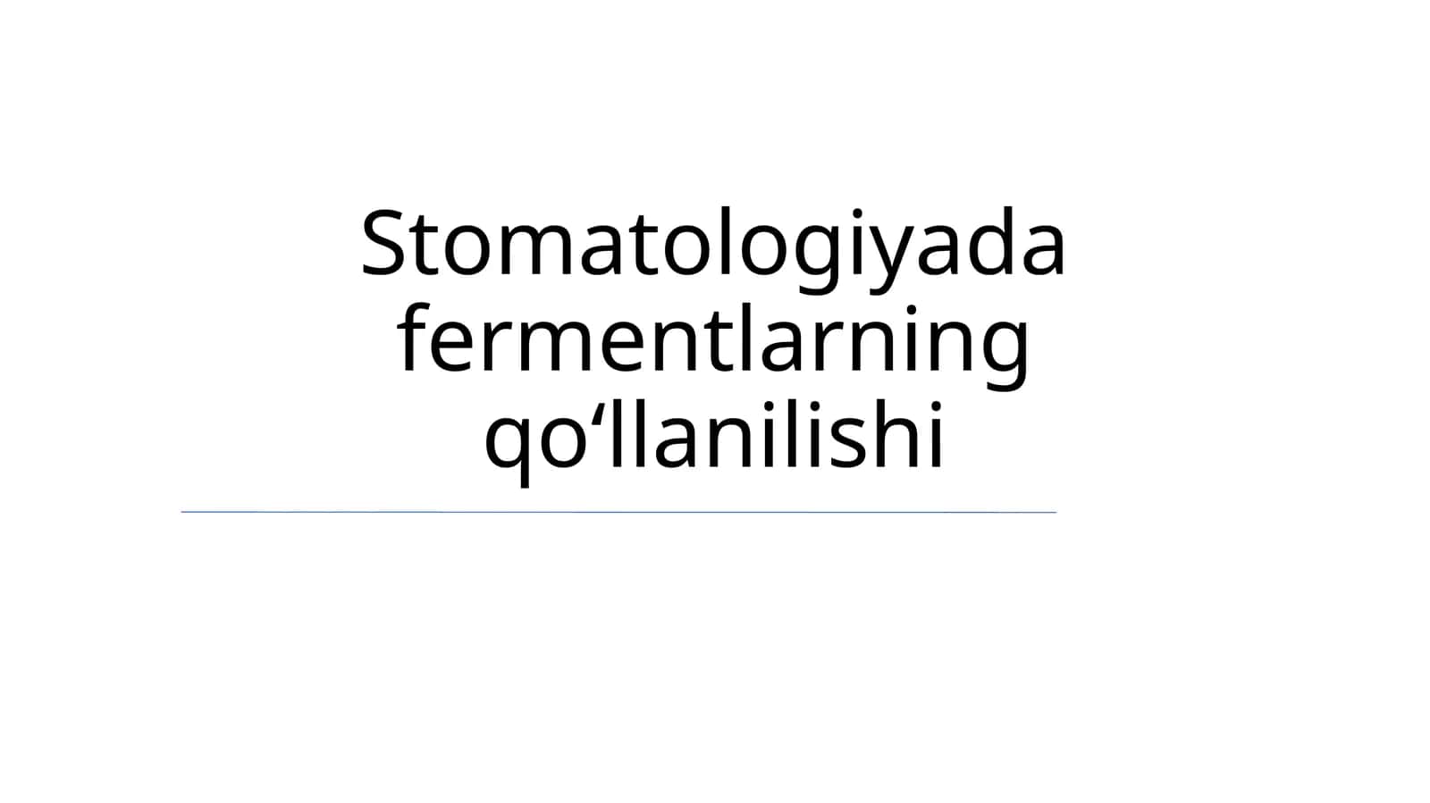 Stomatologiyada fermentlarning qoʻllanilishi 1