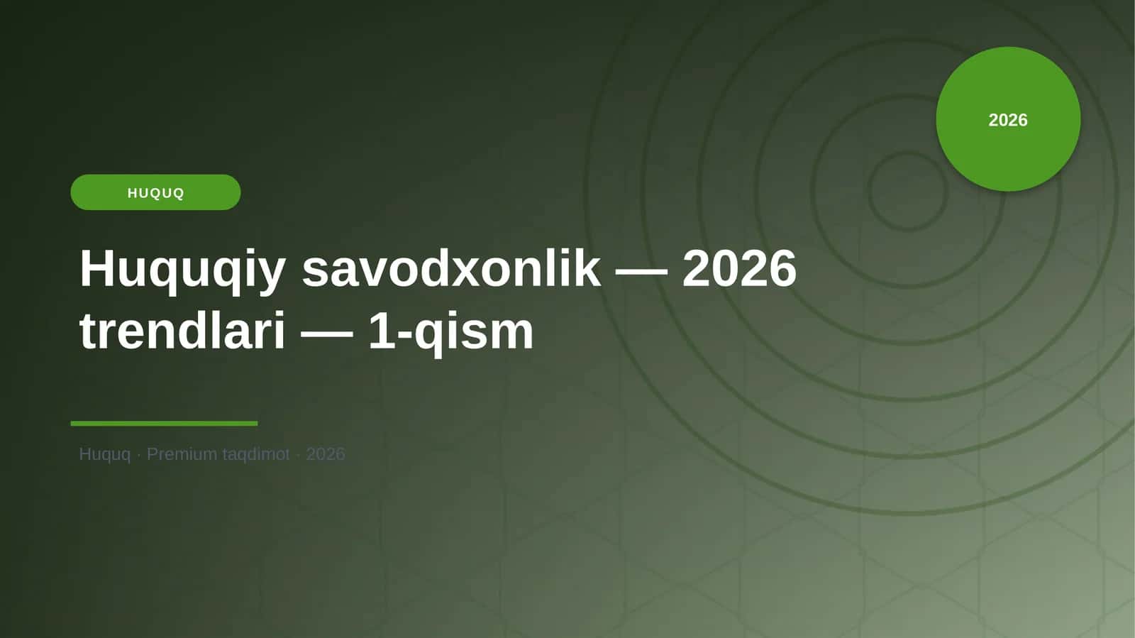Huquqiy savodxonlik — 2026 trendlari — 1-qism 1