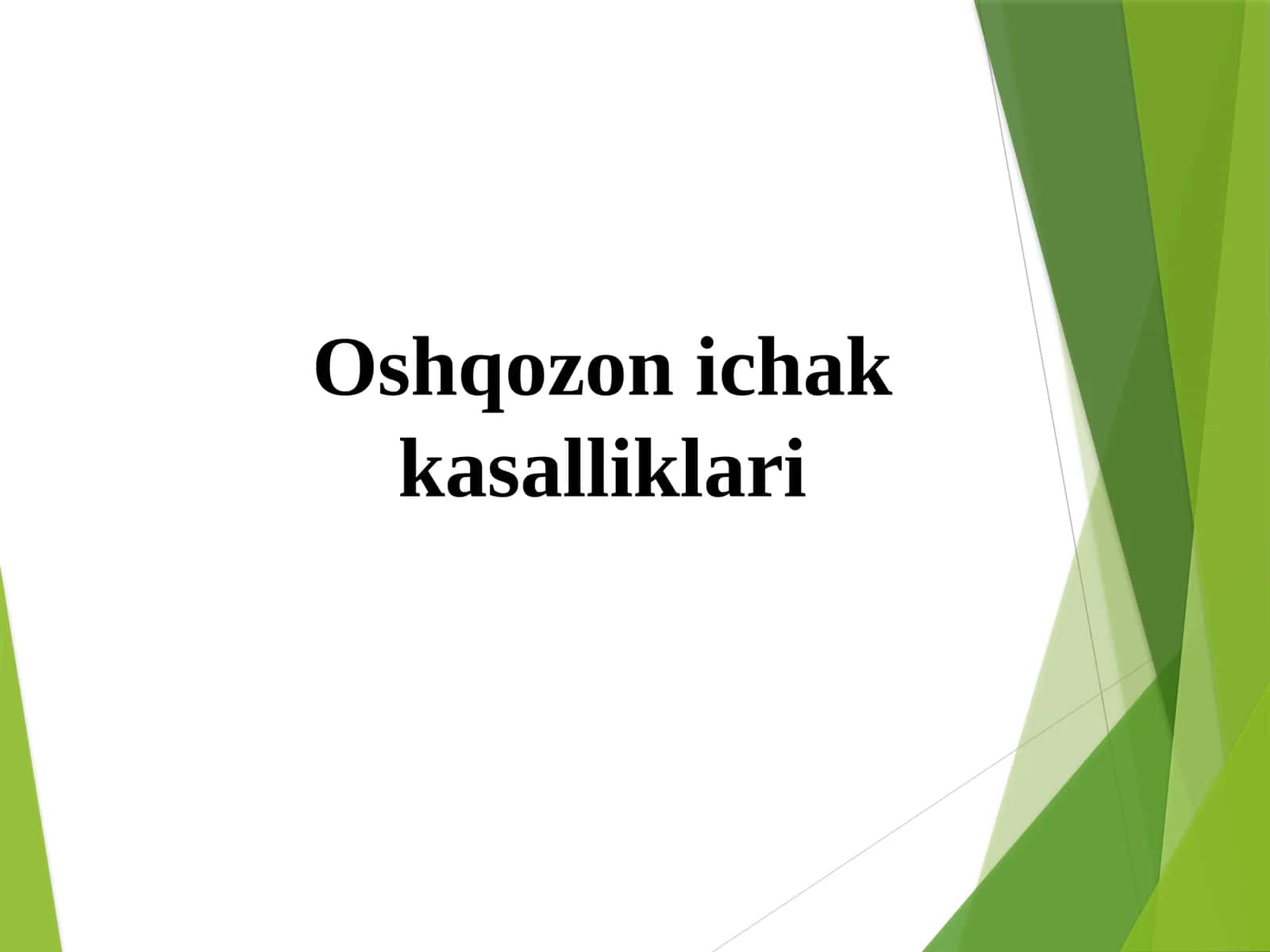Oshqozon ichak kasalliklari 1
