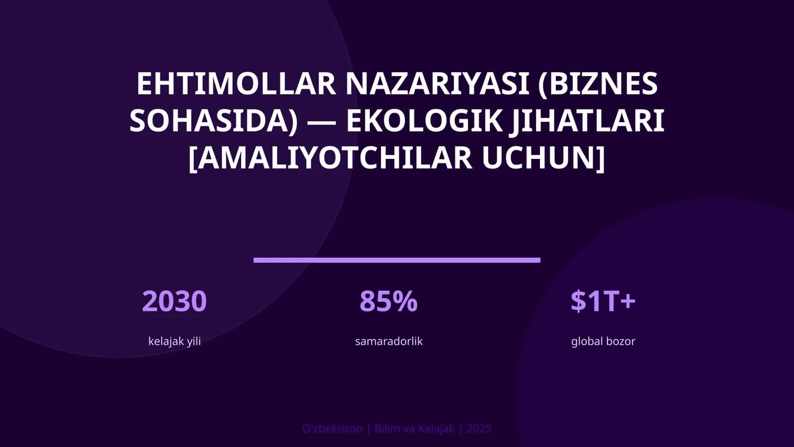 Ehtimollar nazariyasi (biznes sohasida) — ekologik jihatlari [amaliyotchilar uchun] 1