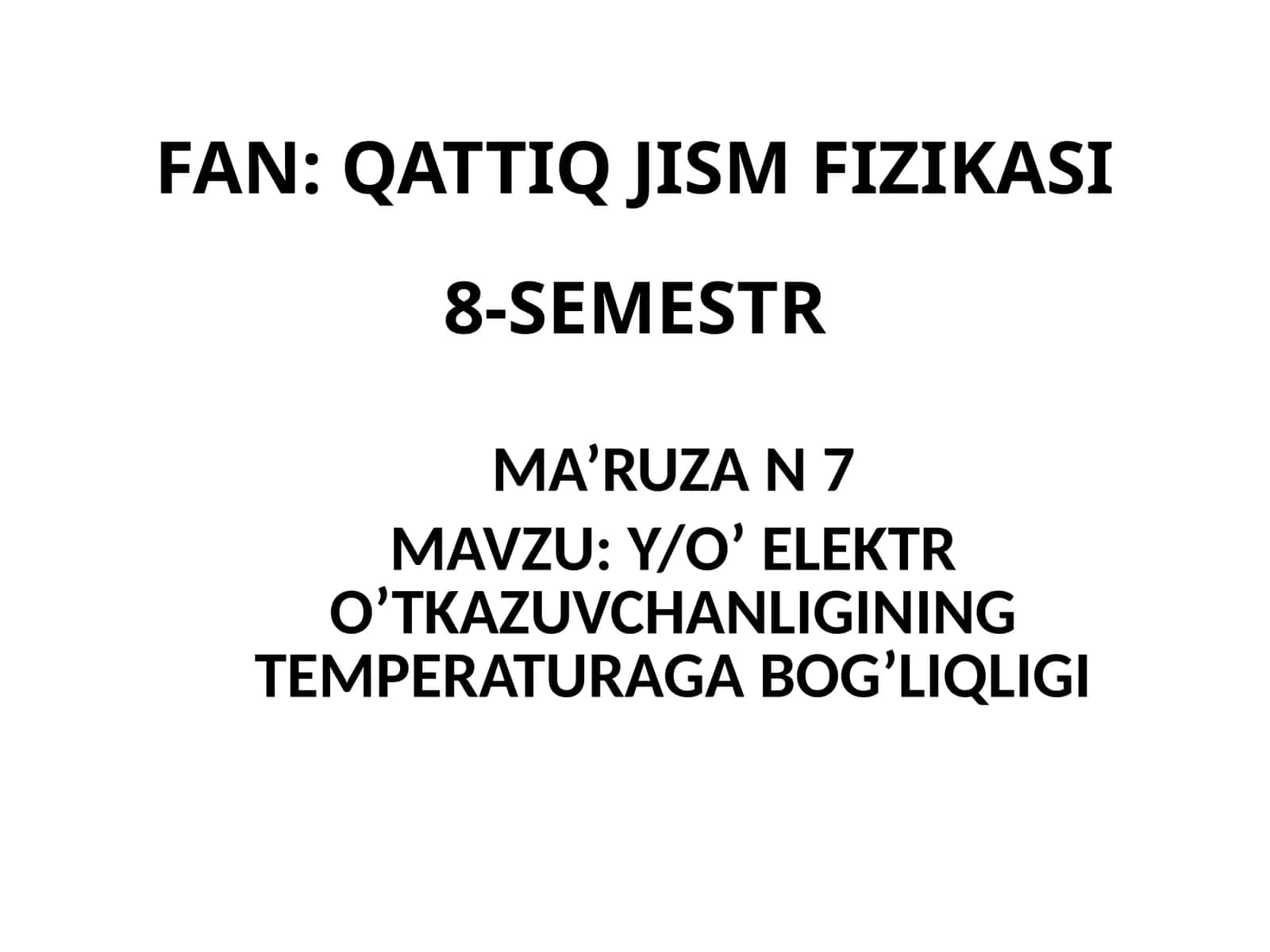 FAN: QATTIQ JISM FIZIKASI8-SEMESTR 1