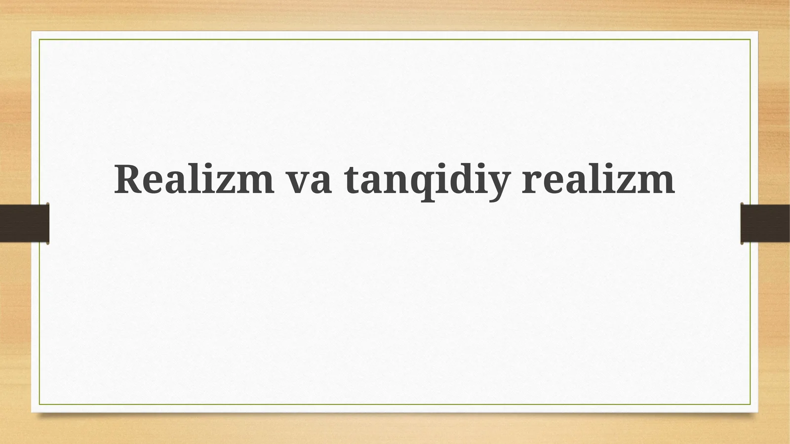 Realizm va Tanqidiy Realizm 1