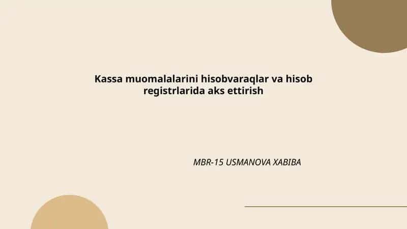 Kassa muomalalarini hisobvaraqlar va hisob registrlarida aks ettirish 1