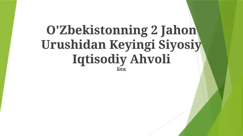 O'Zbekistonning 2 Jahon Urushidan Keyingi Siyosiy Iqtisodiy Ahvoli 1