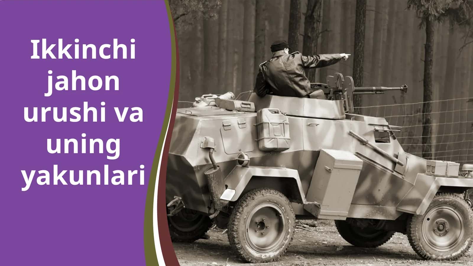 Ikkinchi jahon urushi va uning yakunlari 1