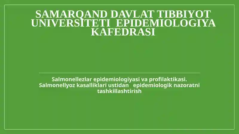 Salmonellyoz epidemiologiyasi va profilaktikasi