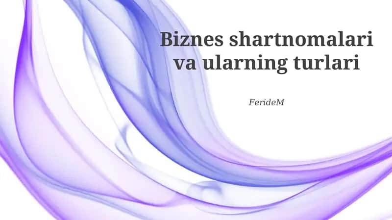Biznes shartnomalari va ularning turlari 1