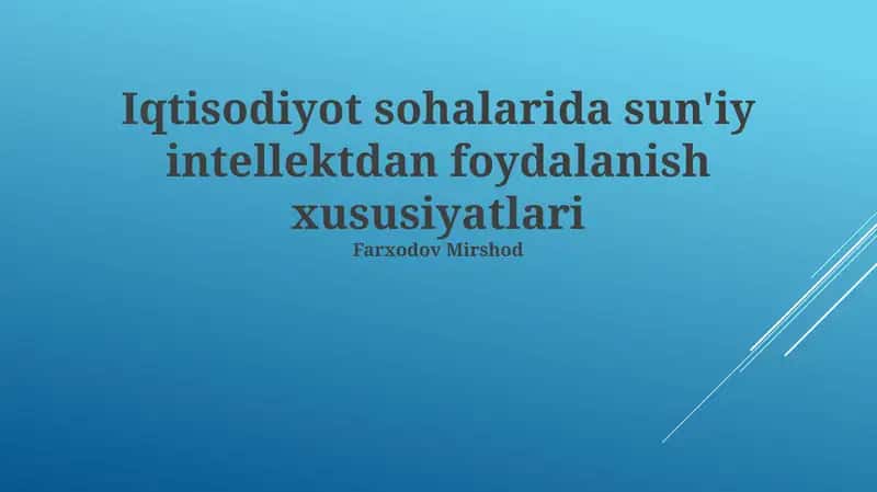 Iqtisodiyot sohalarida sun'iy intellektdan foydalanish xususiyatlari 1