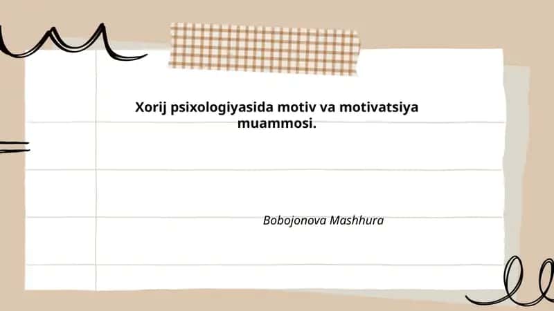 Xorij psixologiyasida motiv va motivatsiya muammosi 1