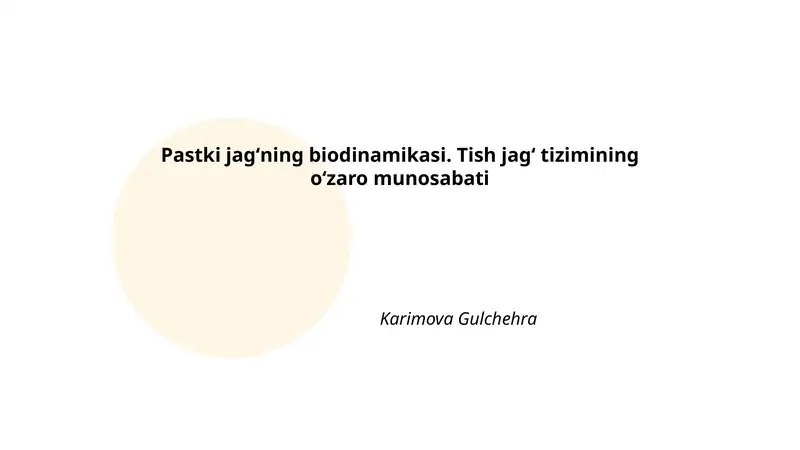 Pastki jagʻning biodinamikasi. Tish jagʻ tizimining oʻzaro munosabati 1